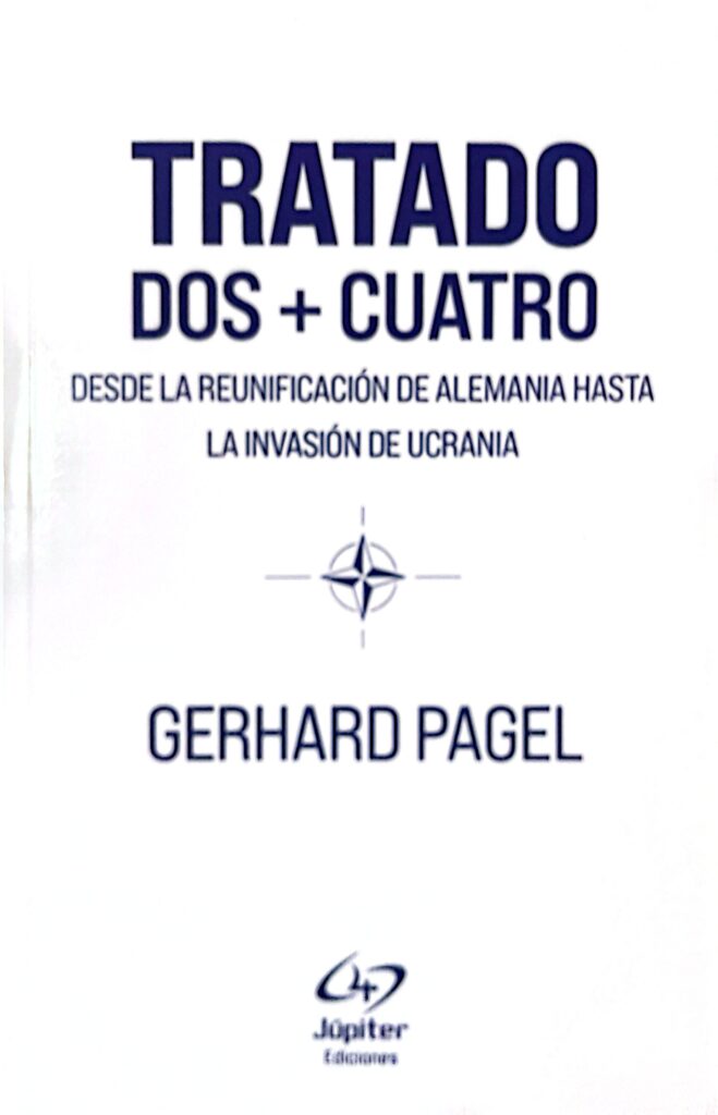 TRATADO DOS+CUATRO DESDE LA REUNIFICACIÓN DE ALEMANIA HASTA LA INVASIÓN DE UCRANIA — portada