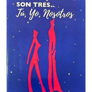 TU PAREJA IDEAL SON TRES... TÚ, YO, NOSOTROS